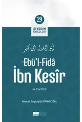 Ebü'l- Fida İbn Kesir; Siyerin Öncüleri 29