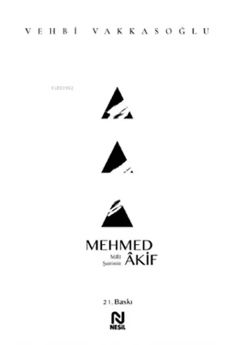 Mehmed Âkif;Millî Şairimiz