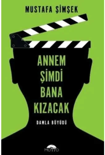 Annem Şimdi Bana Kızacak!