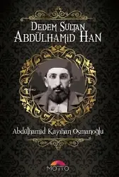 Dedem Sultan Abdülhamid Han