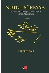 Nutku Süreyya - Hz. Ahmed Süreyya Emin Divanı Şerhi