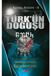 Kutsal Beşgen-2;Türk'ün Doğuşu