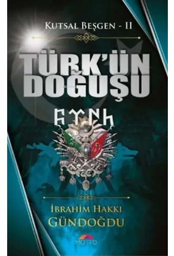 Kutsal Beşgen-2;Türk'ün Doğuşu