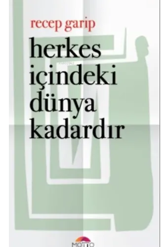 Herkes İçindeki Dünya Kadardır