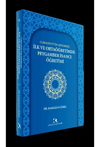 Cumhuriyetten Günümüze İlk Ve Ortaöğretimde Peygamber İnancı Öğretimi