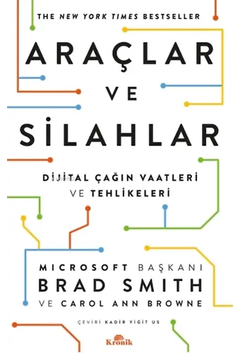 Araçlar ve Silahlar ;Dijital Çağın Vaatleri ve Tehlikeleri