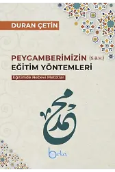 Peygamberimizin eğitim yöntemleri Eğitimde Nebevi Metotlar