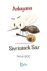 Anlayana Sivrisinek Saz
