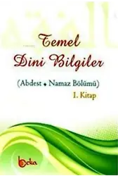 Temel Dini Bilgiler 3 (Yiyecek - Adab - Ahlak Bölümü)