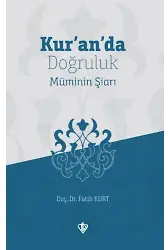 Kur'an'da Doğruluk Müminin Şiarı
