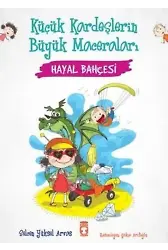 Hayal Bahçesi - Küçük Kardeşlerin Büyük Maceraları