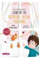 Sencer ve Yağmuru Seven Makarna;Sencer ve Bilgi Dolu Keşifleri -2