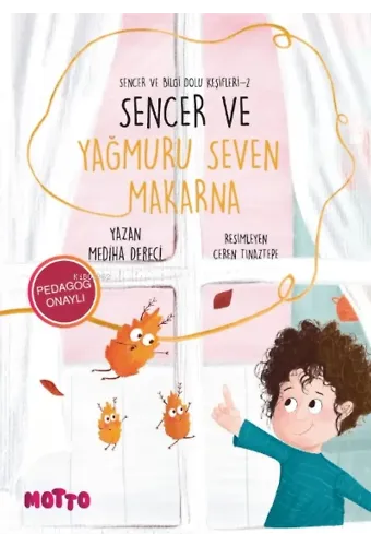 Sencer ve Yağmuru Seven Makarna;Sencer ve Bilgi Dolu Keşifleri -2