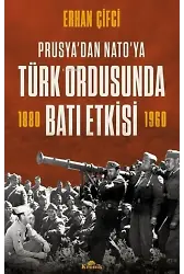 Türk Ordusunda Batı Etkisi - Prusyadan NATOya