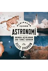 Dakikalar İçinde Astronomi - Anında Açıklanan 200 Temel Kavram