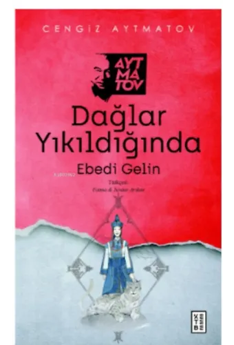 Dağlar Yıkıldığında;Ebedi Gelin