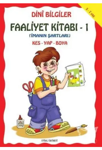 Dini Bilgiler Faaliyet Kitabı - 1 İslamın Şartları