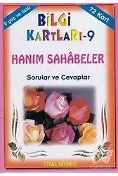 Bilgi Kartları 9 (9+ Yaş) Hanım Sahâbeler Sorular ve Cevaplar