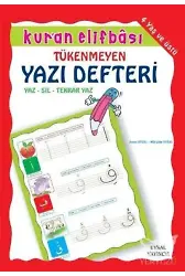 Kur'an Elifbâsı - Bitmeyen Yazı Defteri