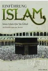 Einführung Islam; Iman - Islam - Qur'an - Gihad