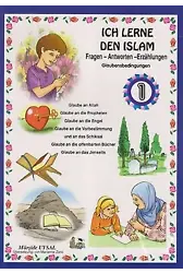 Dinimi Öğreniyorum 1 - Hikayelerle İslamın Şartları (Almanca) (Kod: 165) Ich Lerne Den Islam 1 - Glaubensbedıngungen