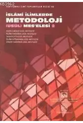 İslami İlimlerde Metodoloji (usül) Meselesi Cilt: 2