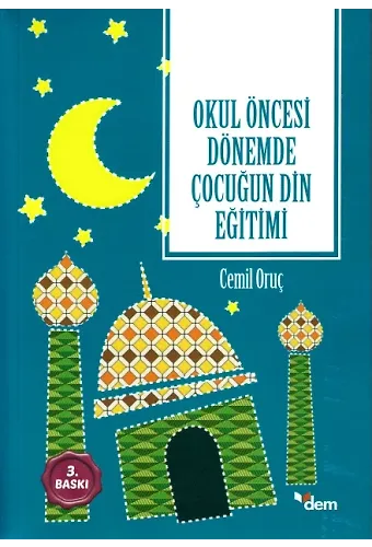 Okul Öncesi Dönemde Çocuğun Dİn Eğitimi