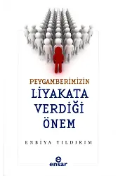 Peygamberimizin Liyakata Verdiği Önem
