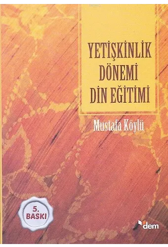 Yetişkinlik Dönemi Din Eğitimi
