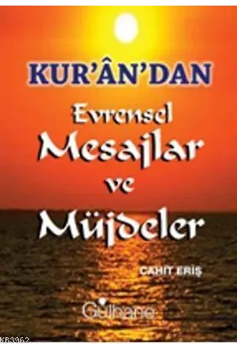 Kurandan Evrensel Mesajlar ve Müjdeler