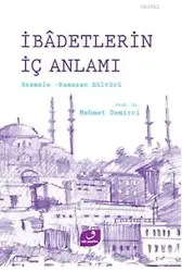 İbadetlerin İç Anlamı; Besmele Ramazan Kültürü