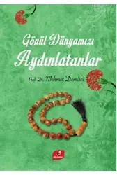 Gönül Dünyamızı Aydınlatanlar