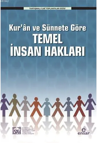 Kur'ân ve Sünnete Göre Temel İnsan Hakları