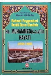 Rahmet Peygamberi Resûlü Ekrem Efendimiz Hz. Muhammed(s.a.v)'in Hayatı; (Siyer-i Nebi)