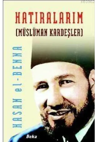 Hatıralarım; Müslüman Kardeşler