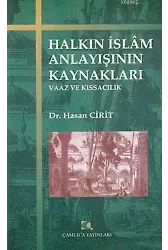 Halkın İslam Anlayışının Kaynakları; Vaaz ve Kıssacılık