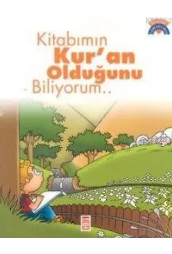 Kitabımın Kur'an Olduğunu Biliyorum; +5 Yaş