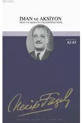 İman ve Aksiyon; Özlediğimiz Nesil