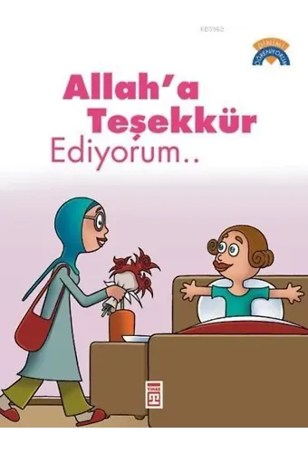 Allah'a Teşekkür Ediyorum; +5 Yaş