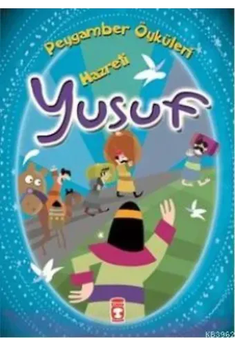 Hazreti Yusuf (8+ Yaş); Peygamber Öyküleri Dizisi
