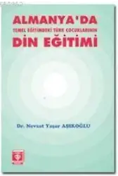 Almanyada Temel Eğitimdeki Türk Çocuklarının Din Eğitimi