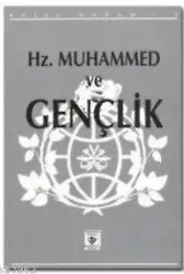Hz. Muhammed ve Gençlik; (Kutlu Doğum -1991)