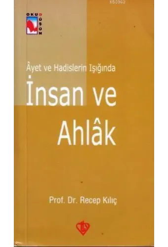 Ayet ve Hadislerin Işığında İnsan ve Ahlak