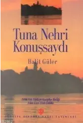 Tuna Nehri Konuşsaydı