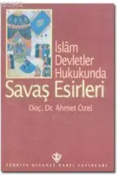İslam Devletler Hukukunda| Savaş Esirleri