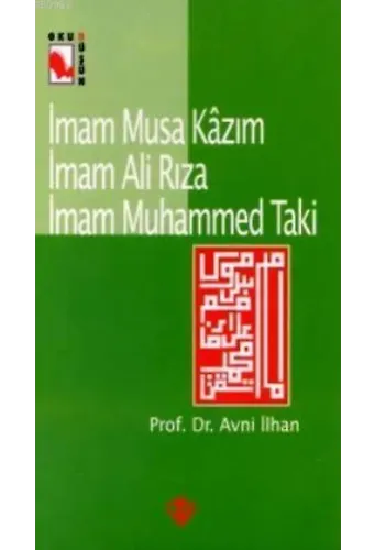 İmam Musa Kazım İmam Ali Rıza Muhammed Taki