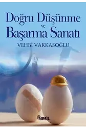 Doğru Düşünme ve Başarma Sanatı
