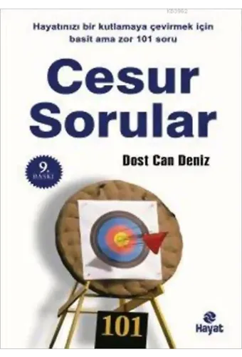 Cesur Sorular; Hayatınızı Kutlamaya Çevirecek Basit Ama Zor 101 Soru