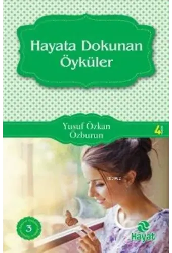 Hayata Dokunan Öyküler; Başucu Öyküleri - 3