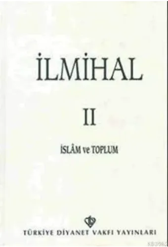 İlmihal 2; İslam ve Toplum